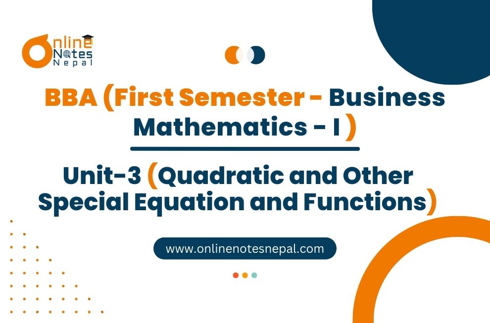 Unit 3: Quadratic and Other Special Equation and Functions